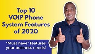 Top 10 VOIP Phone System Features of 2020