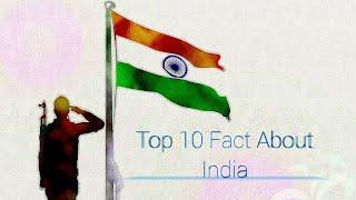 Top 10 Facts about India