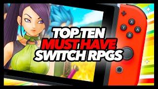 Top Ten Must Have Switch RPGs