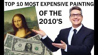 TOP 10 MOST EXPENSIVE PAINTINGS OF THE 2010'S