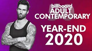 Billboard Adult Contemporary Songs Year-End 2020 | Top 50 Hits of The Year