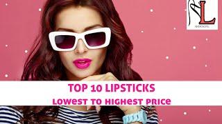 Top 10 Lipstick lowest to highesr price