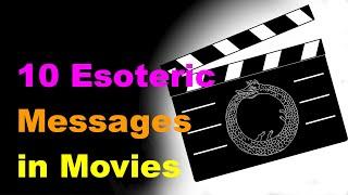 Top 10 Movies With Esoteric Messages - [Esoteric Saturdays]