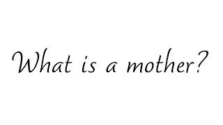What is a Mother