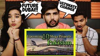 Indian Reaction On Top 10 Mega Projects in Pakistan 2019 ¦ Development in Pakistan