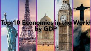 Top 10 Economies in the World by GDP | Energetic Guy✓