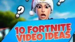 Top 10 Fortnite video Ideas to Grow Your channel (Fast) Chapter 2