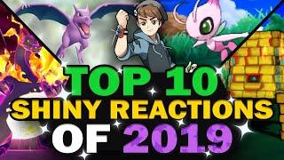 TOP 10 SHINY REACTIONS OF 2019! 