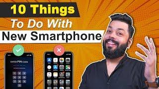 10 Things You Should FIRST DO With Your New Smartphone ⚡⚡⚡How To Setup A New Mobile Phone