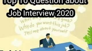 Top 10 Question About Job Interview ( 2020).