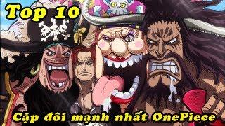 Top 10 cặp đồng đội mạnh nhất trong thế giới One Piece
