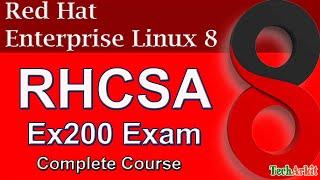 RHCSA 8 Complete Course in Single Video | Linux Certification | Tech Arkit | Must Do Certification