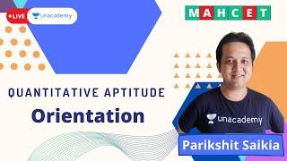 MAH CET 2021 | QA With Parikshit Saikia | AIR 30 | Orientation | Unacademy CATalyst