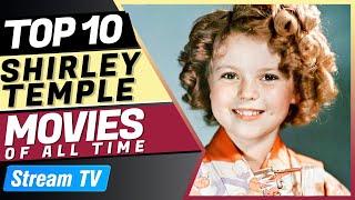 Top 10 Shirley Temple Movies of All Time