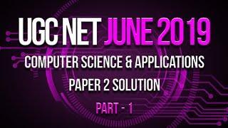 NTA NET June 2019 Computer Science Paper 2 Solution Q1 to 10 - Part 1