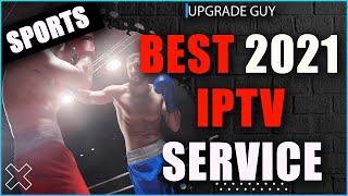 Best new IPTV service 2021 - Football, Baseball, Basketball & much more