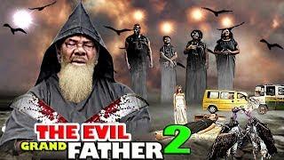 THE EVIL GRAND FATHER 2 (PETE EDOCHIE) - 2020 NIGERIAN  MOVIE (CORONA VIRUS IS REAL, STAY SAFE)