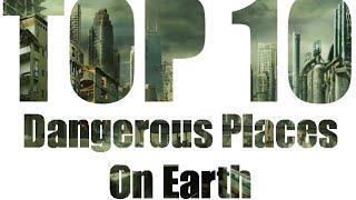 Top 10 Dangerous Places on Earth Please Do Not Visit || Truth Point || 2020