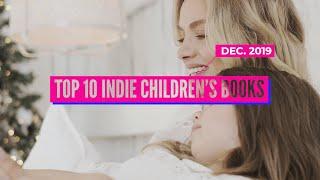 Top 10 Indie Children's Books | December 2019