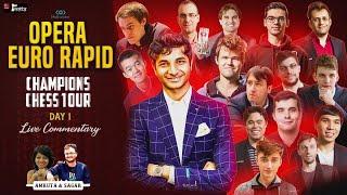 Opera Euro Rapid | Champions Chess Tour Day 1 | #Live Commentary