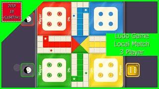 Ludo Game vs Local (2020) 3 Player | Top 10 Gaming | Ludo Game