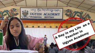 A Day IN MY LIFE as a Teacher in Ugyen Academy - Top Private School in Bhutan |  BhutaneseVlogger