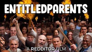 r/EntitledParents THE MOVIE (2020)