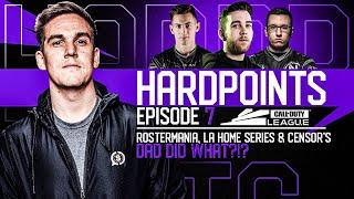 ROSTERMANIA, LA HOME SERIES AND CENSOR'S DAD SAID WHAT?!? HARDPOINTS - EPISODE 7