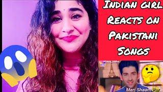 Indian Girl Reacts to TOP 10 Pakistani Songs