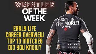 CM Punk - Early Life, Career Overview, Top 10 Matches, Did You Know