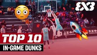 Top 10 In-Game Dunks - 2019! | FIBA 3x3