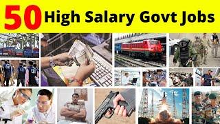 50 Highest Salary Govt Jobs In India || Government Jobs After 12th