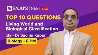 Living World & Biological Classification | Top 10 Questions | Sachin Sir | Live