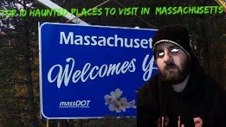 TOP 10 Haunted place to visit in Massachusetts