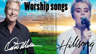 Don Moen & Hillsong Peaceful Worship Songs Lyrics 2020 ▶️  Top Worship Songs With Lyrics Collection