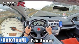 HONDA CIVIC TYPE R EP3 | TOP SPEED POV on AUTOBAHN (NO SPEED LIMIT) by AutoTopNL