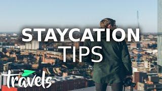 Top 10 Staycation Tips | MojoTravels