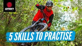 Top 5 Essential Skills For Mountain Bikers To Practise | MTB Skills