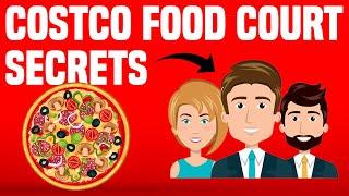 10 Costco Food Court Secrets Only Employees Know About