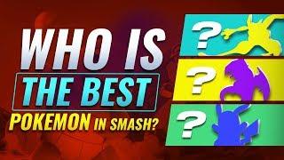 Who is THE BEST POKEMON in Smash Ultimate??