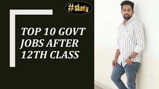 TOP 10 Government Jobs After 12th Class. Do you want to talk goverment jobs