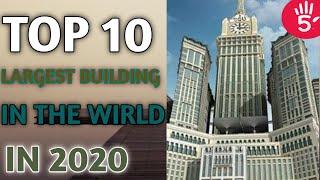 Top 10 Largest Building in the world 2020