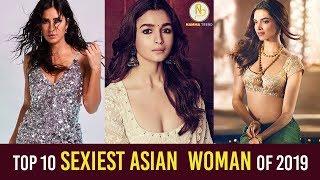 Top 10 Sexiest Asian Woman Of 2019 - Alia Bhatt Wins the Battle!!! | Namma Trend