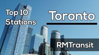 Top 10 Stations | Toronto