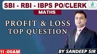 Maths Profit and Loss Top Questions | Profit and Loss Important Questions | Maths by Sandeep Sir