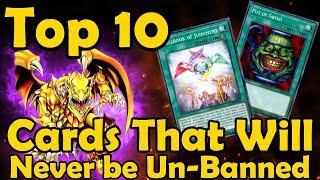 Top 10 Cards That Will Never Be Un-Banned in YuGiOh