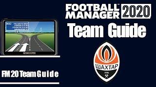 Football Manager 2020| Shaktar Donetsk Team & Player Guide | FM20