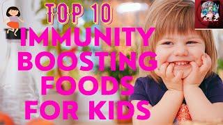 Top 10 Immunity Boosting Foods For Kids || Kids And Immunity || Must Watch