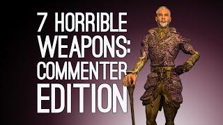 7 Horrible Weapons You're Definitely the Bad Guy for Using: Commenter Edition