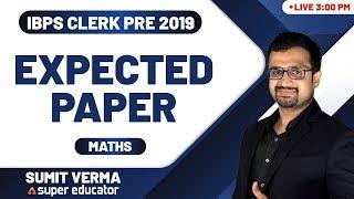 IBPS Clerk 2019 | Maths by Sumit Sir | IBPS Clerk Expected Questions Paper